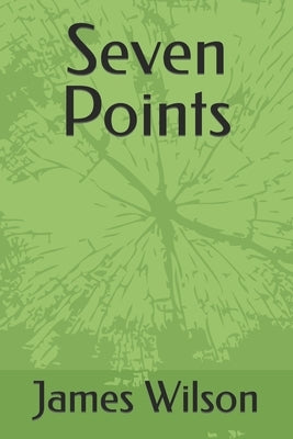Seven Points by Wilson, James Denson