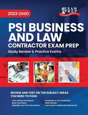 2023 Ohio PSI Contractor's Business and Law Exam Prep: 2023 Study Review & Practice Exams by Inc, Upstryve