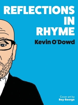 Reflections in Rhyme by O'Dowd, Kevin