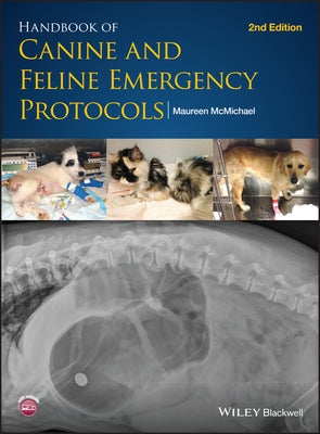 Handbook of Canine and Feline Emergency Protocols by McMichael, Maureen