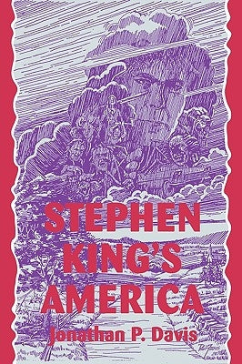 Stephen King's America by Davis, Jonathan P.