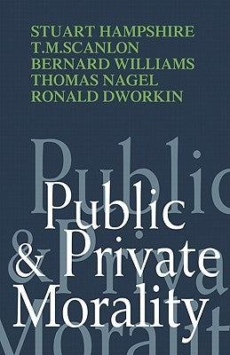 Public and Private Morality by Hampshire, Stuart