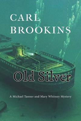 Old Silver by Brookins, Carl