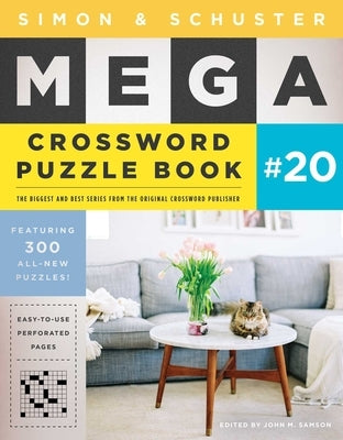 Simon & Schuster Mega Crossword Puzzle Book #20: Volume 20 by Samson, John M.