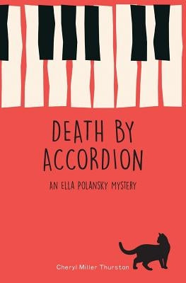 Death By Accordion by Thurston, Cheryl Miller