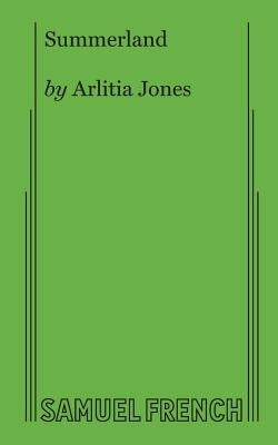 Summerland by Jones, Arlitia