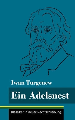 Ein Adelsnest: (Band 169, Klassiker in neuer Rechtschreibung) by Neuhaus-Richter, Klara