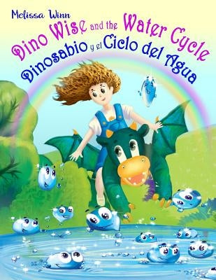 Dino Wise and the Water Cycle. Dinosabio Y El Ciclo del Agua: English Spanish Books for Kids. Second Language for Infant. Bilingual Children's Books. by Demidova, Anna