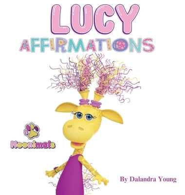Noonimals - Lucy Affirmations by Young, Dalandra