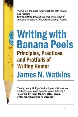 Writing with Banana Peels by Watkins, James