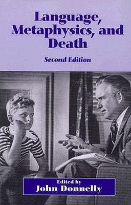 Language, Metaphysics, and Death by Donnelly, John