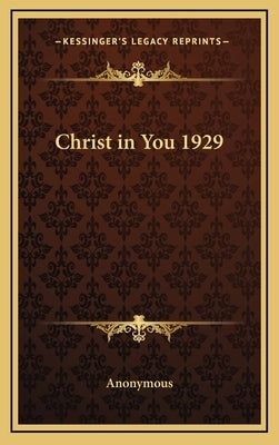 Christ in You 1929 by Anonymous