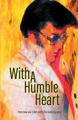 With A Humble Heart by Gow, Peter
