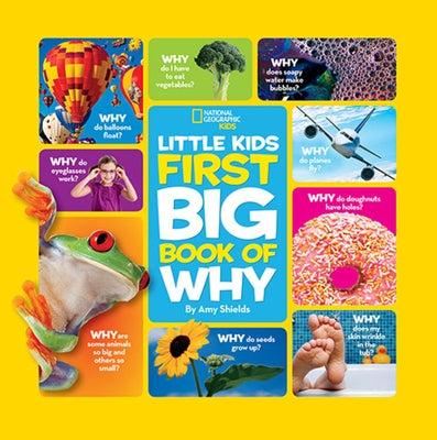 National Geographic Little Kids First Big Book of Why by Shields, Amy