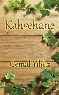 Kahvehane by Yildiz, Cemal