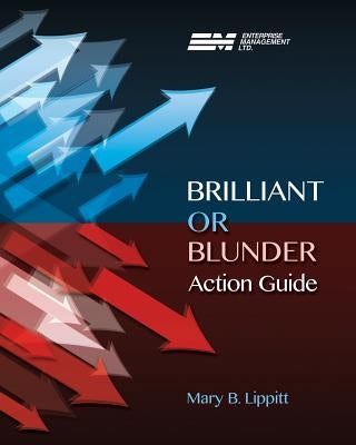 Brilliant or Blunder Action Guide by Lipitt, Mary B.