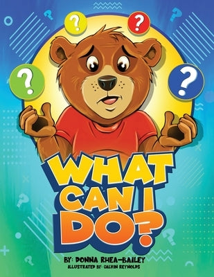 What Can I Do? by Reynolds, Calvin