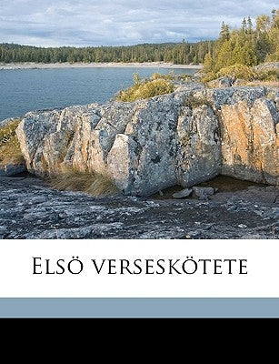 Elso Verseskotete by Ady, Endre
