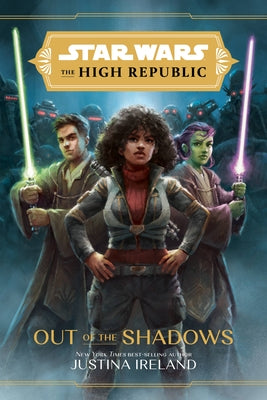 Star Wars the High Republic: Out of the Shadows by Ireland, Justina