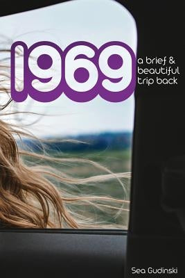 1969: A Brief and Beautiful Trip Back by Gudinski, Sea