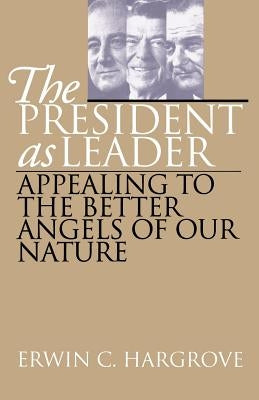 The President as Leader by Hargrove, Erwin C.