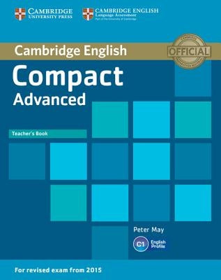Compact Advanced Teacher's Book by May, Peter