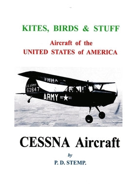 Kites, Birds & Stuff - Cessna Aircraft by Stemp, P. D.