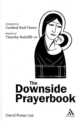 The Downside Prayerbook by Foster, Dom David