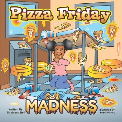 Pizza Friday Madness by Proulx, Denis