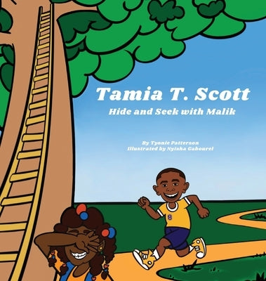 Tamia T Scott: Hide and Seek with Malik by Patterson, Tyonie