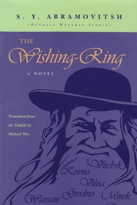 The Wishing-Ring by Abramovitsh, S. y.