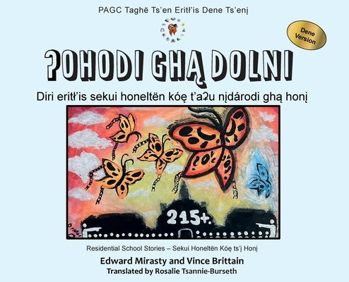 &#660;Ohodi gh&#261; dolni: Telling the Truth Dene Version by Mirasty, Edward