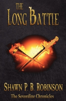 The Long Battle by Robinson, Shawn P. B.