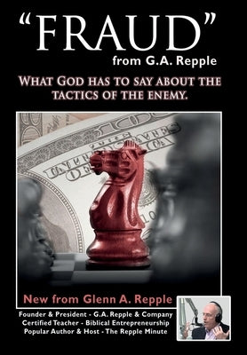 "Fraud": What God Has to Say About the Tactics of the Enemy. by Repple, Glenn a.
