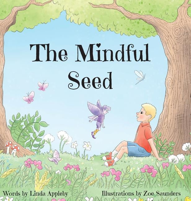 The Mindful Seed by Appleby, Linda
