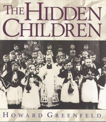 The Hidden Children by Greenfeld, Howard