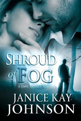 Shroud of Fog by Johnson, Janice Kay