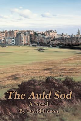 The Auld Sod by Edson, David