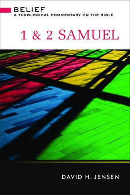 1 & 2 Samuel: A Theological Commentary on the Bible by Jensen, David H.