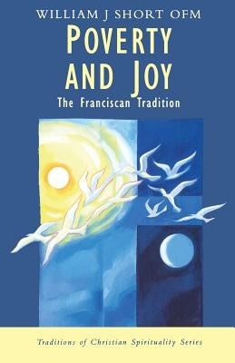 Poverty and Joy by William J. Short