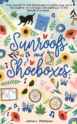 Sunroofs and Shoeboxes by L. Mathews, Jaime