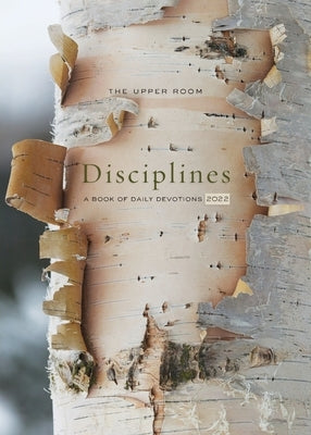 The Upper Room Disciplines 2022: A Book of Daily Devotions by Stephens, Michael