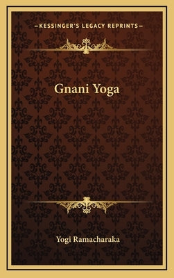 Gnani Yoga by Ramacharaka, Yogi