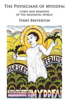 Physicians of Myddfai by Breverton, Terry