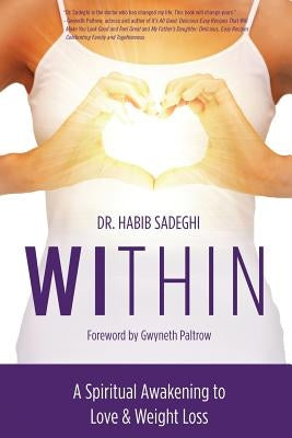Within: A Spiritual Awakening to Love & Weight Loss by Paltrow, Gwyneth