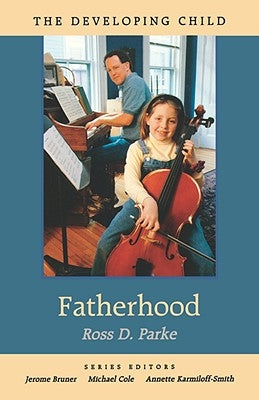 Fatherhood by Parke, Ross