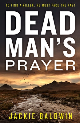 DI Frank Farrell (1) - DEAD MAN'S PRAYER: A gripping detective thriller with a killer twist by Baldwin, Jackie