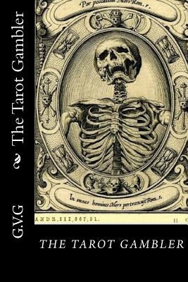 The Tarot Gambler by G, G. V.