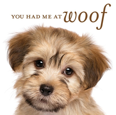 You Had Me at Woof by New Seasons