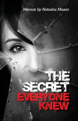 The Secret Everyone Knew by Mason, Natasha
